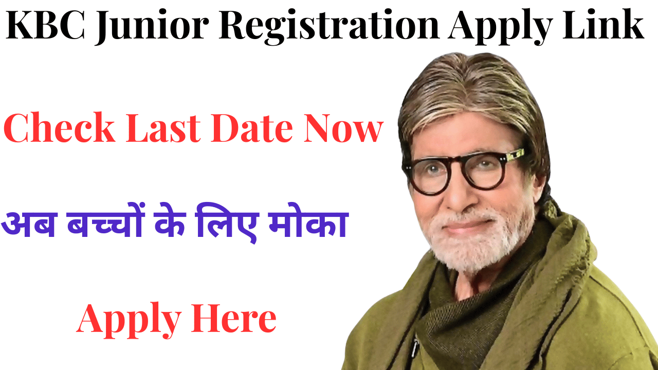 KBC Junior Registration Check Last Date